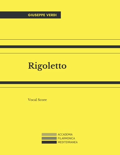 Rigoletto. Vocal Score von Independently published